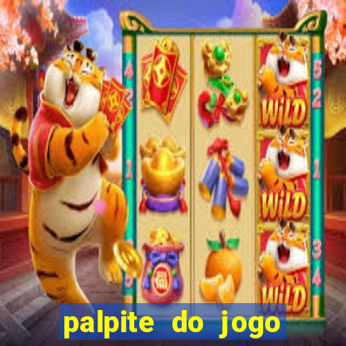 palpite do jogo aberto de hoje